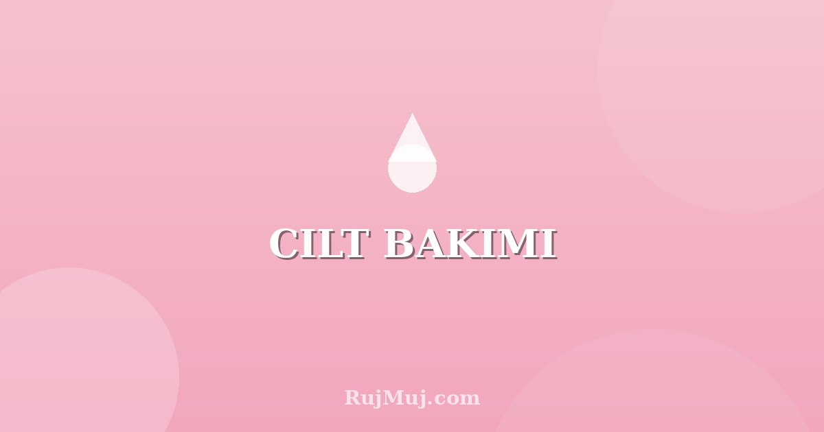 Nemlendirici Seçim Rehberi: Etikette Nelere Bakılmalı?