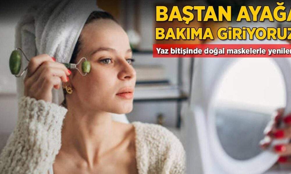 Baştan ayağa bakıma giriyoruz! Yaz bitişinde doğal maskelerle yenilenin