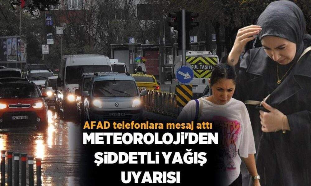 SON DAKİKA | Meteoroloji il il saydı! AFAD telefonlara mesaj attı: 7 il için şiddetli yağış uyarısı