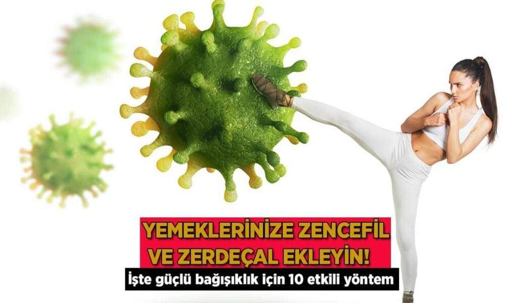 Yemeklerinize zencefil ve zerdeçal ekleyin! İşte güçlü bağışıklık için 10 etkili yöntem