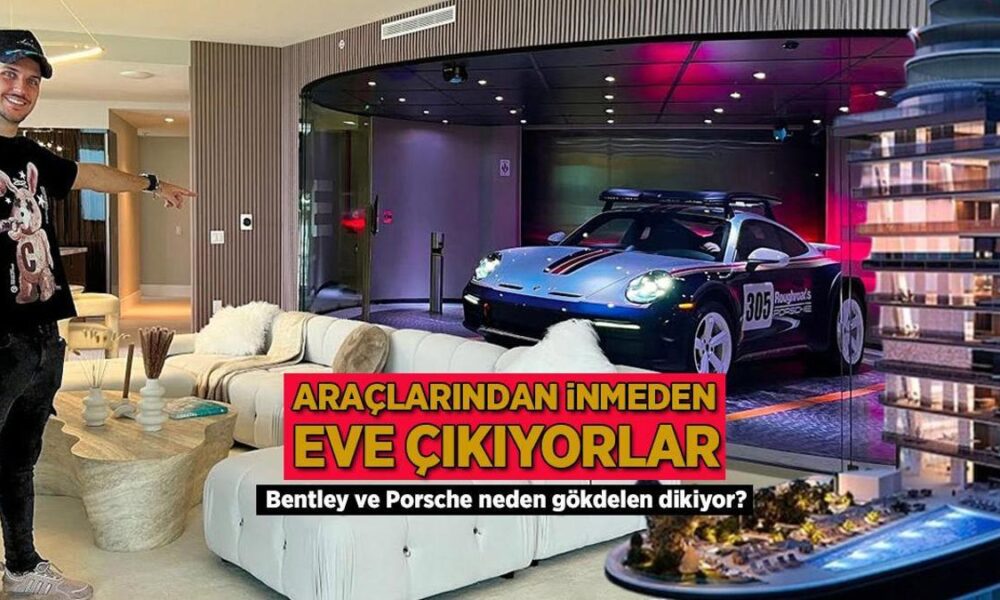 araclarindan-inmeden-eve-cikiyorlar-bentley-ve-porsche-neden-gokdelen-dikiyor-5lBtKZqP.jpg