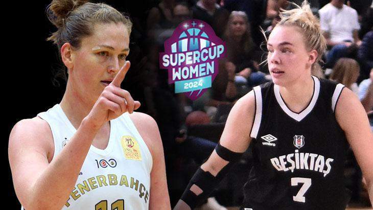 CANLI | FIBA Kadınlar Süper Kupa’da Türk derbisi! Fenerbahçe ile Beşiktaş karşı karşıya