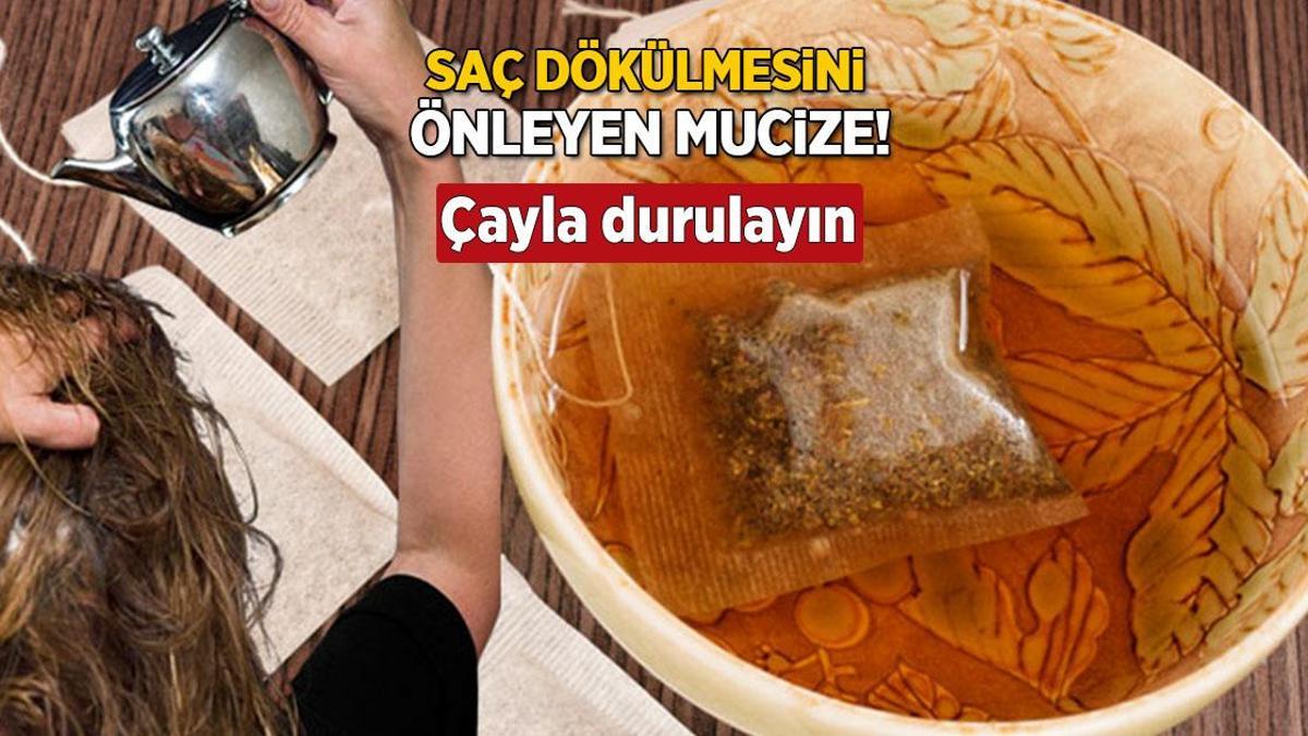 Çayla durulayanlar inanamadı! Kırıkları dahi yok ediyor, saç dökülmesi için mucize
