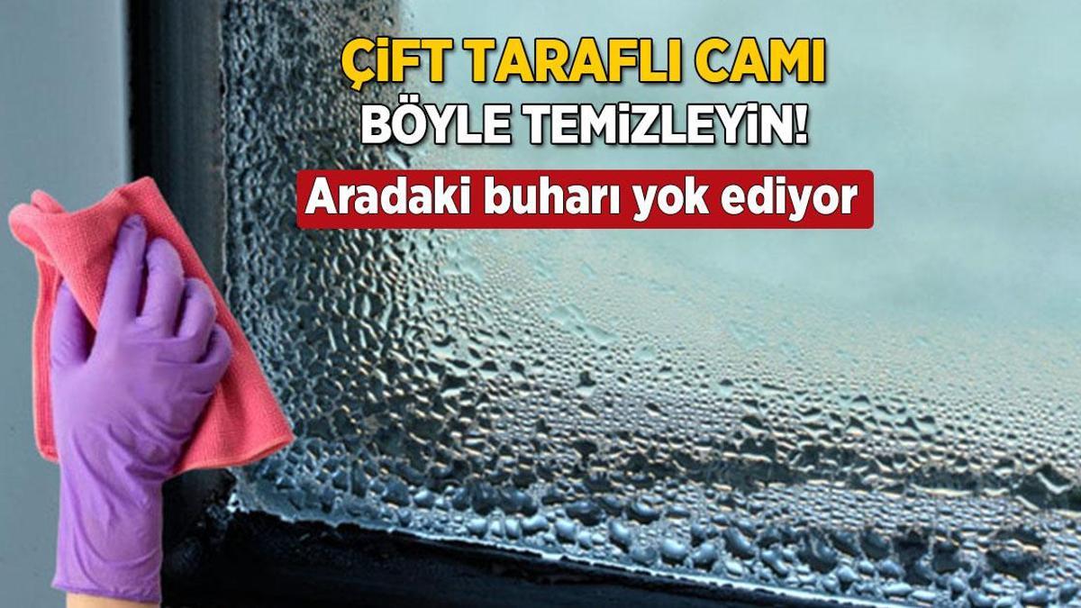 Çift taraflı camı böyle temizleyen yaşadı! Arasında ne buhar ne su izi birikecek