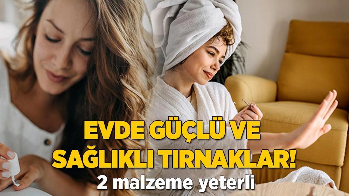 Güçlü ve sağlıklı tırnaklara kavuşmak çok kolay! 2 malzemeyi karıştırın, hemen beyazlıyor