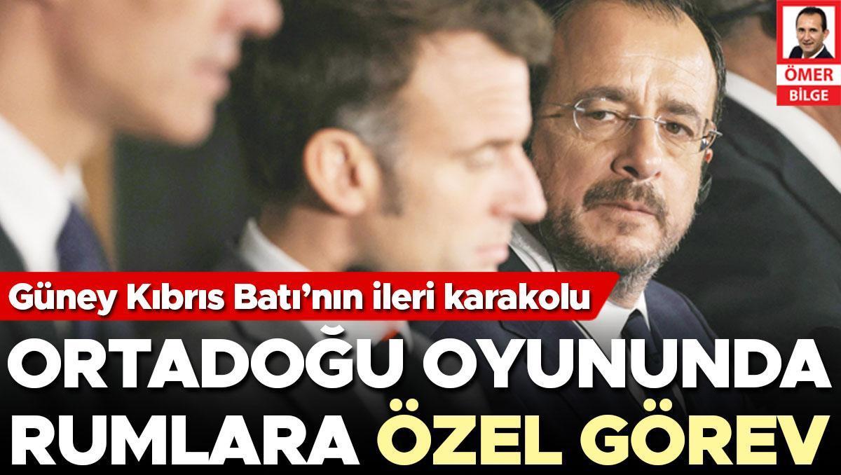 Güney Kıbrıs Batı’nın ileri karakolu… Ortadoğu oyununda Rumlara özel görev