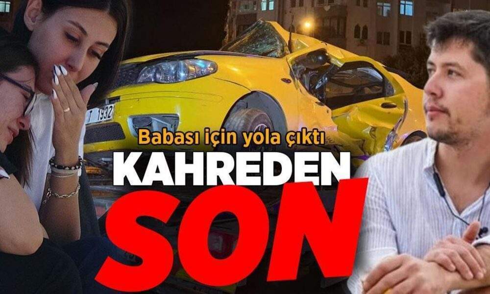 Kahreden olay! Babasını almaya giderken kaza yaptı
