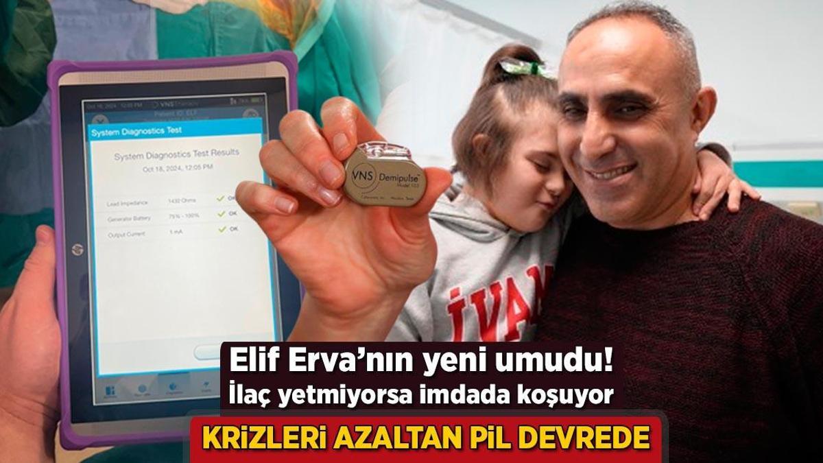 Krizleri azaltan pil devrede! Elif Erva’nın yeni umudu, ilaç yetmiyorsa imdada koşuyor