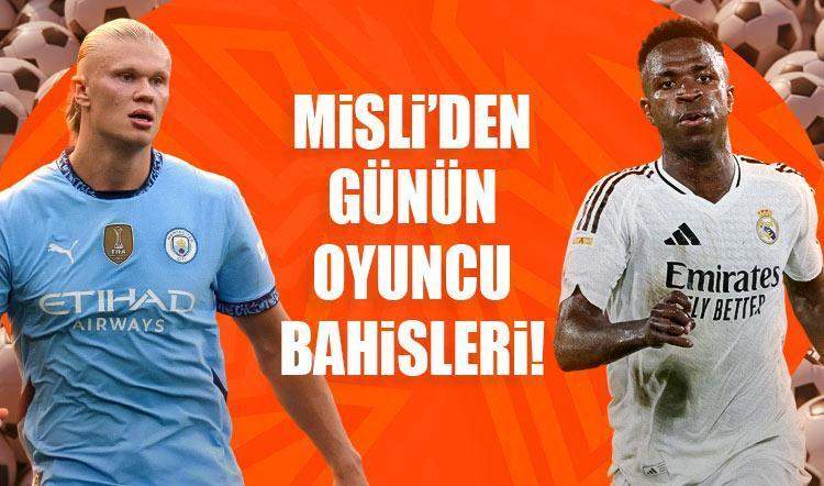 Misli’den günün oyuncu bahisleri! Erling Haaland kaleyi görünce affetmiyor…