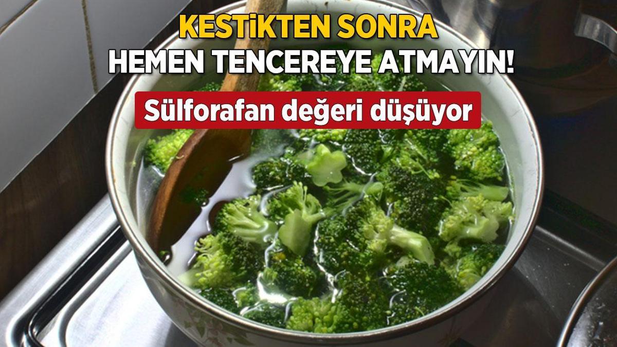 Tencereye kesip atın! Sülforafan’ı sıfırlıyor, buharda pişirmekten iyisi yokmuş