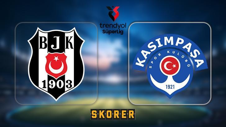 CANLI | Beşiktaş – Kasımpaşa maçı ne zaman, saat kaçta, hangi kanalda? Muhtemel 11’ler
