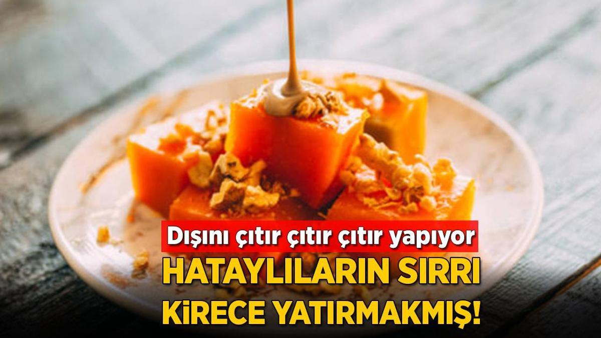 Hatay usulü kabak böyle yapılır! Kirece yatırınca çıtır çıtır oluyor, parmak ısırtan tarif